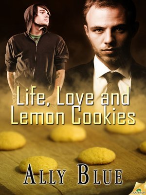 cover image of Life, Love and Lemon Cookies